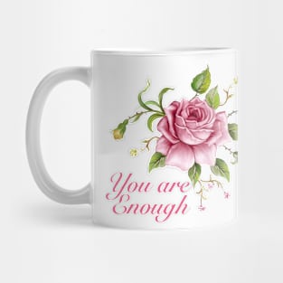 You Are Enough Mug